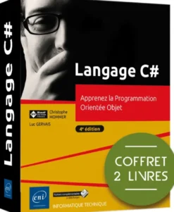 Langage C# - Coffret de 2 livres : Apprenez la Programmation Orientée Objet (4e édition)