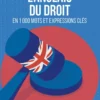 L’anglais du droit en 1000 mots et expressions clés