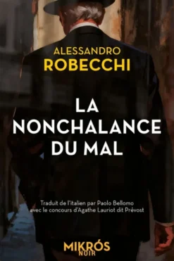 La nonchalance du mal