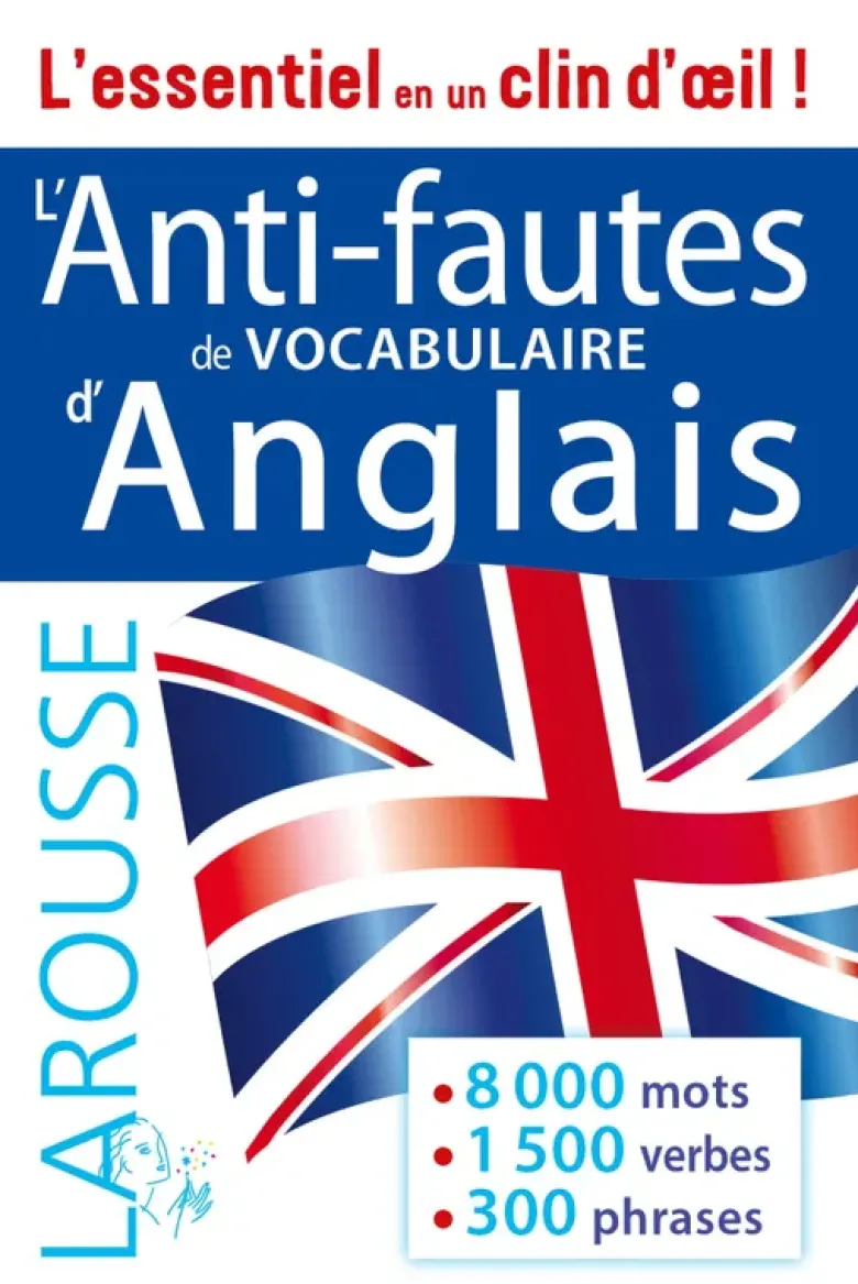 L anti-fautes de vocabulaire d anglais
