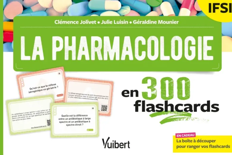 La pharmacologie en 300 flashcards - IFSI