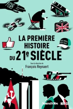 La Première Histoire du 21e siècle