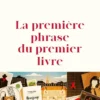 La première phrase du premier livre