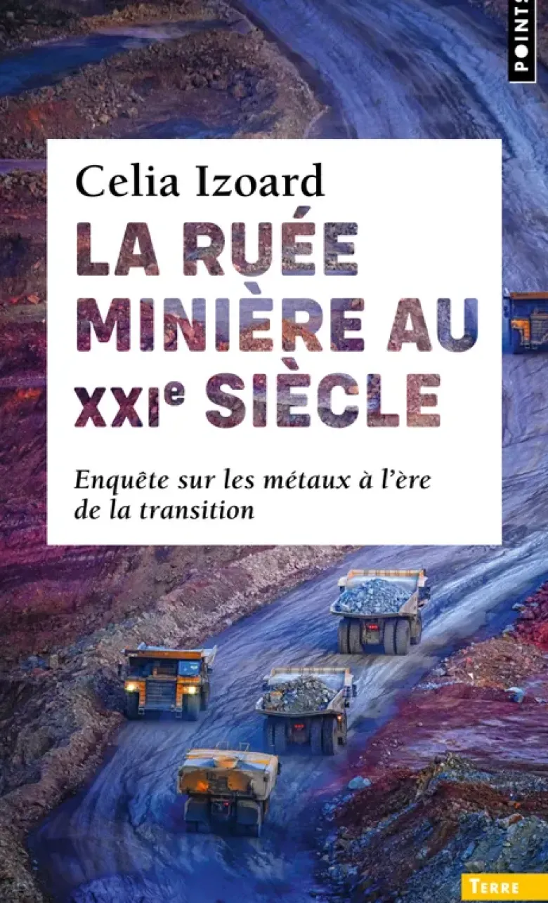 La Ruée minière au XXIe siècle