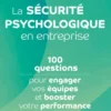 La sécurité psychologique en entreprise