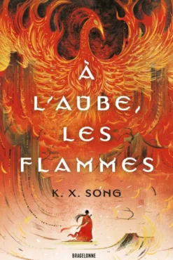 À l'aube, les flammes