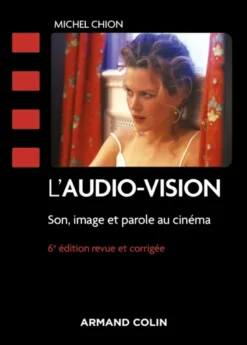 L'audio-vision - 6e éd.