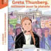 La véritable histoire de Greta Thunberg, militante pour la planète