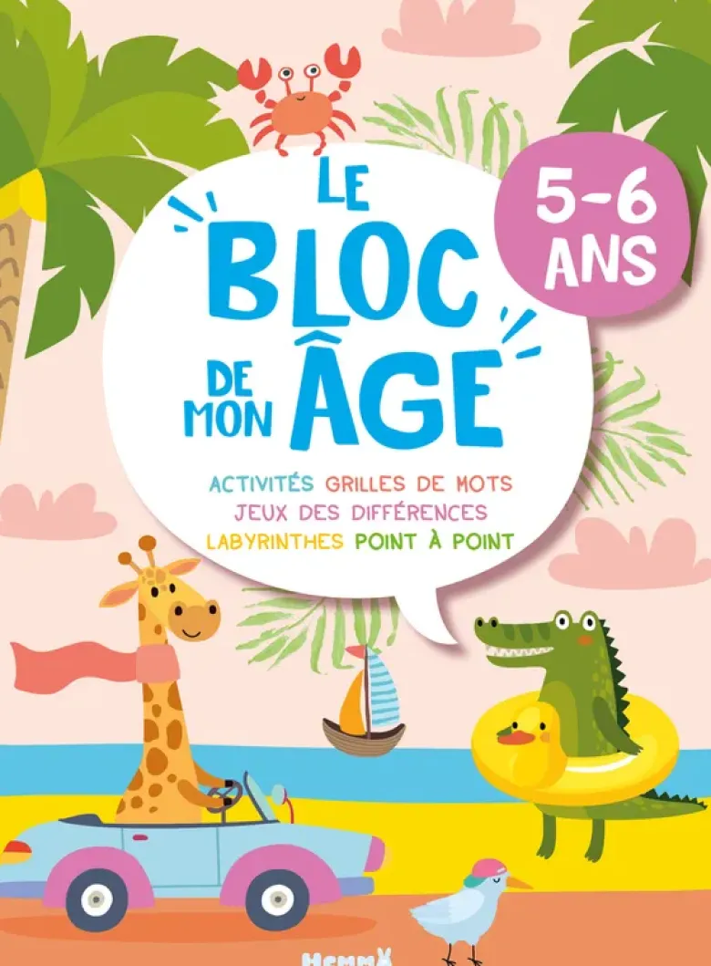 Le bloc de mon âge (5-6 ans) - (Girafe et Croco) - Activités, Grilles de mots, Jeux des différences, Labyrinthes, Point à point