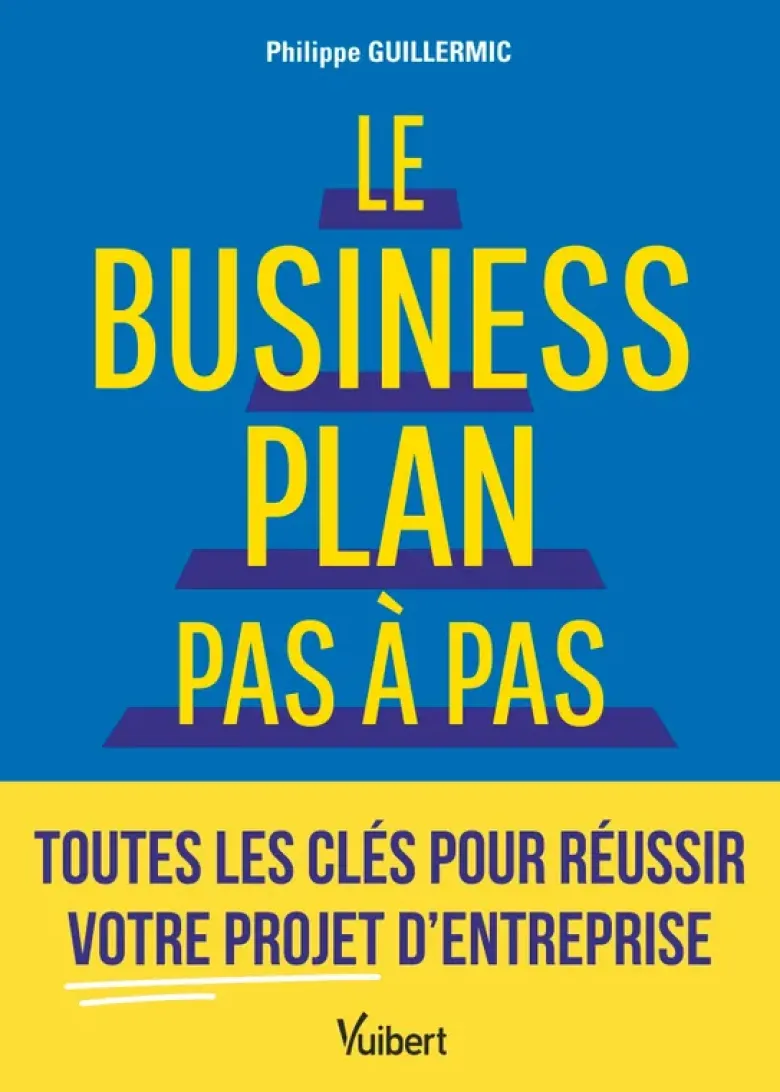 Le business plan pas à pas