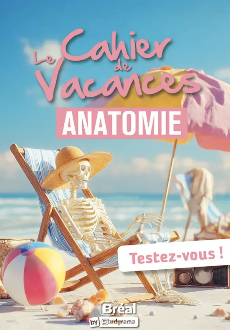 Le cahier de vacances d'anatomie