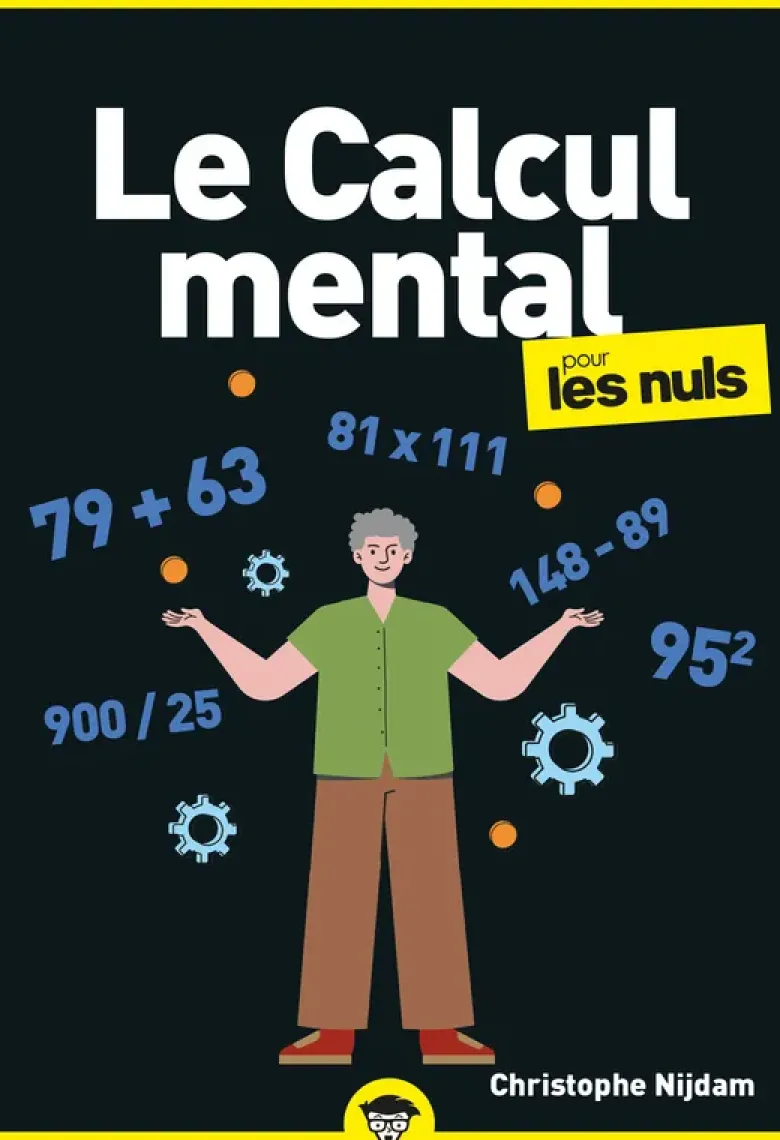 Le Calcul mental pour les Nuls
