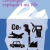 Le Changement climatique expliqué à ma fille