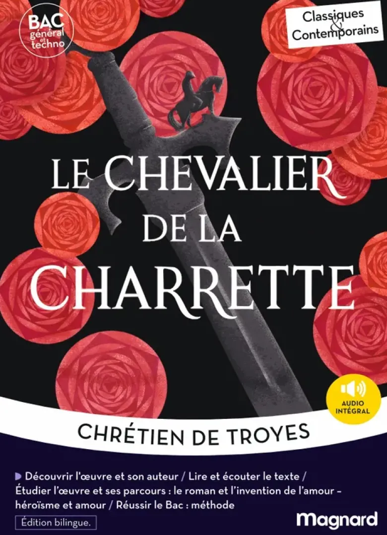 Le Chevalier de la charrette - édition bilingue - Bac Français 1re 2027 - Classiques et Contemporains