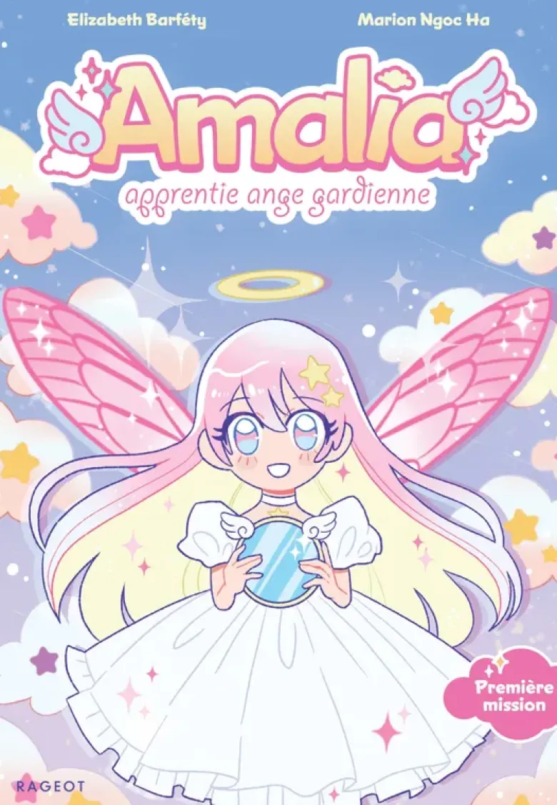 Le club des anges gardiennesAmalia, apprentie ange gardienne - Tome 1 : Première mission