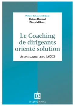 Le coaching de dirigeants orienté solution