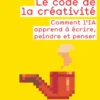 Le code de la créativité