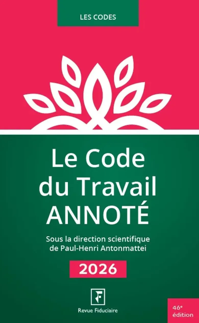 Le Code du Travail Annoté 2026