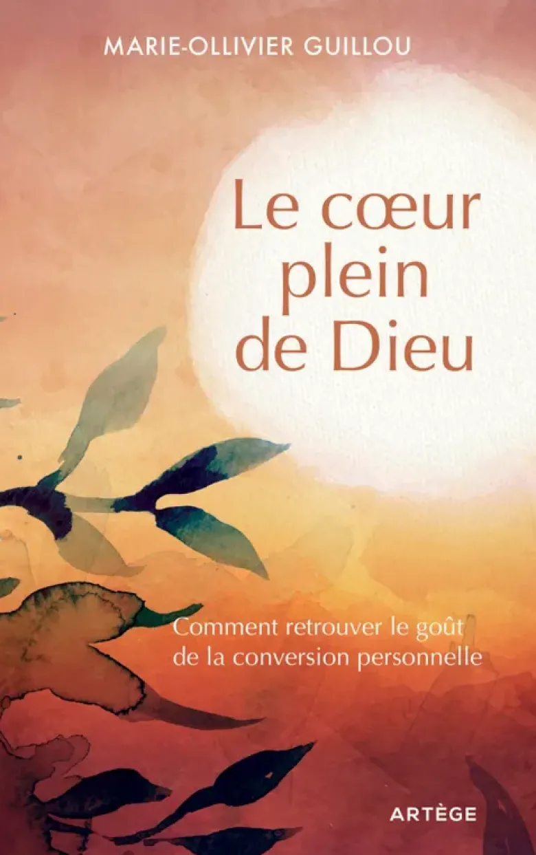 Le coeur plein de Dieu