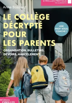 Le collège décrypté pour les parents