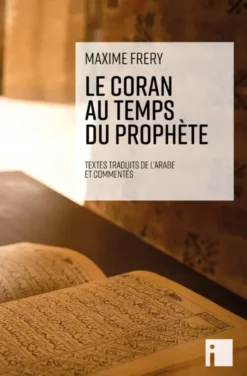 Le Coran au temps du Prophète