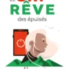 Le Cri-rêve des épuisés
