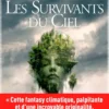 Le Cycle des Rages - tome 1 - Les Survivants du ciel