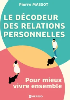 Le décodeur des relations personnelles