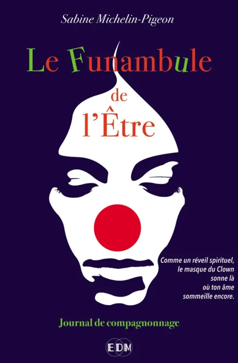 Le Funambule de l'être - Journal de compagnonnage