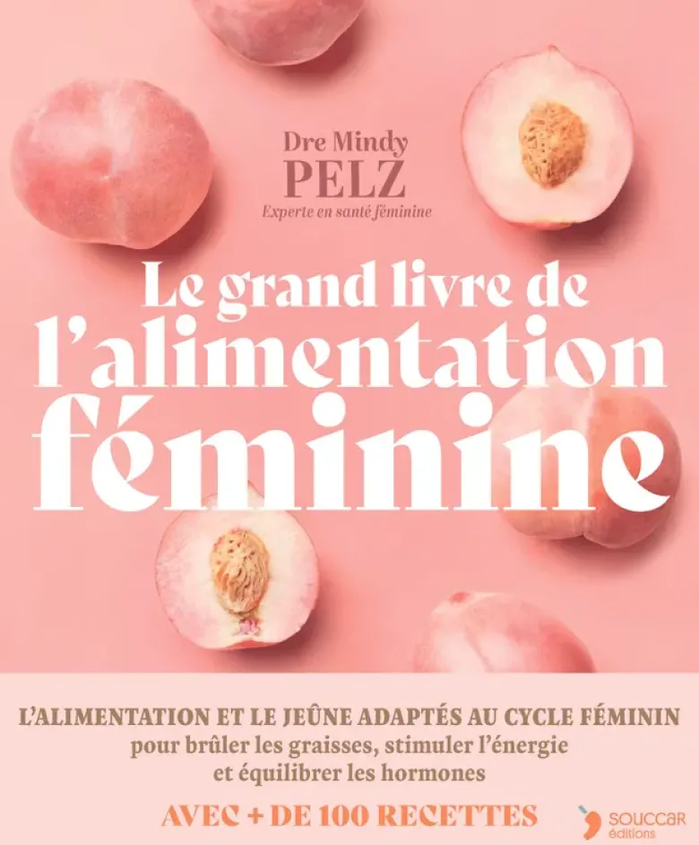 Le grand livre de l'alimentation féminine
