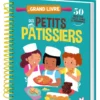 Le grand livre des petits pâtissiers