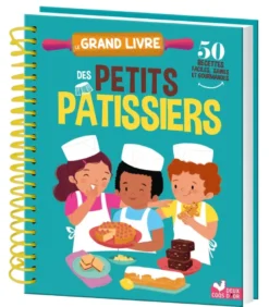 Le grand livre des petits pâtissiers