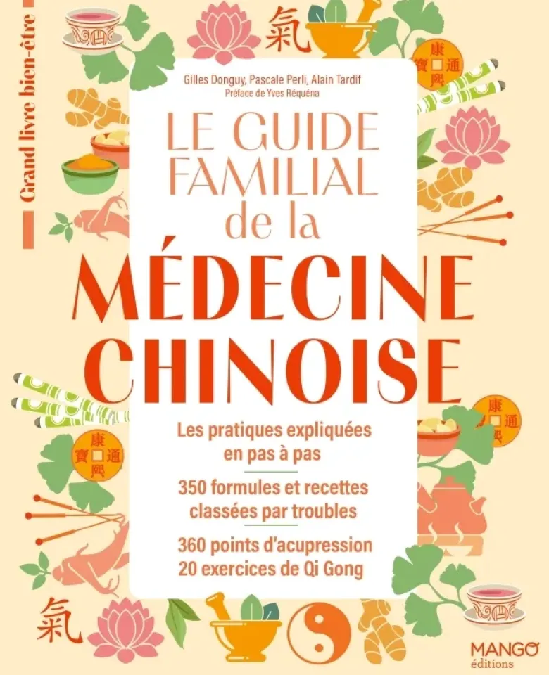Le guide familial de la médecine chinoise