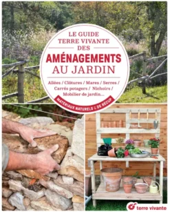 Le guide Terre vivante des aménagements au jardin