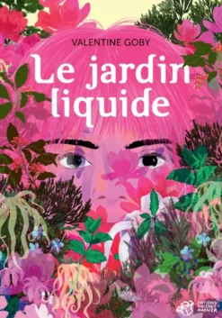Le Jardin liquide