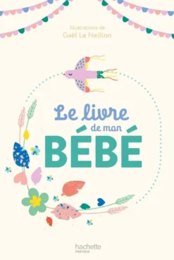 Le livre de mon bébé
