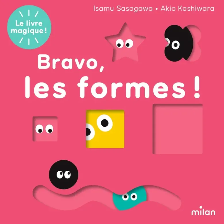 Le livre magique - Bravo, les formes !