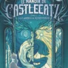 Le Manoir de Castlecatz - Tome 2 Les larmes de Kernunnos