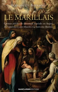 Le Marillais — quinze siècles de dévotion mariale en Anjou