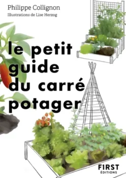 Le Petit Guide du carré potager
