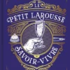 Le Petit Larousse du savoir-vivre