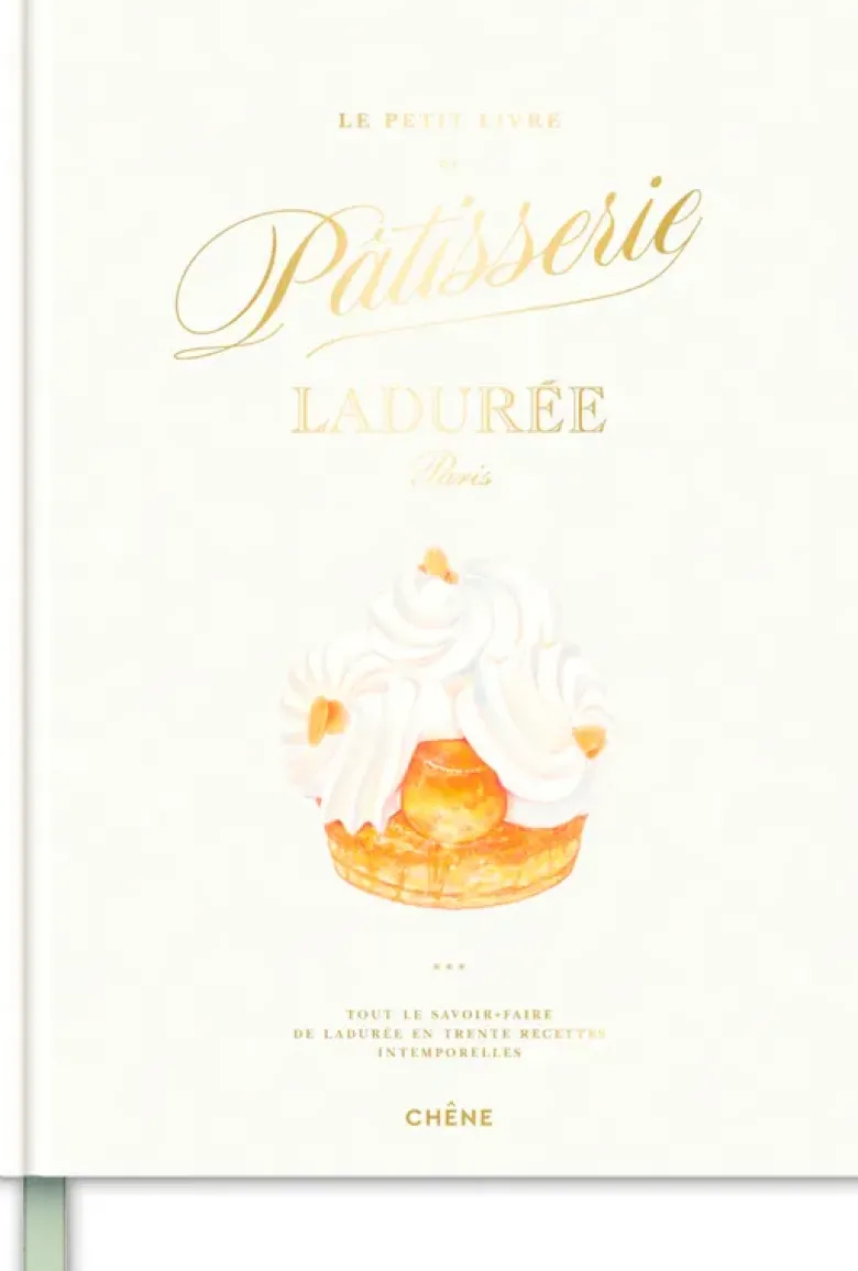 Le petit livre de pâtisserie Ladurée
