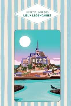 Le Petit livre des lieux légendaires