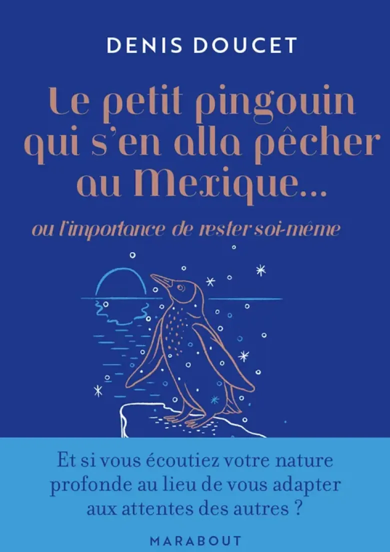 Le petit pingouin qui s'en alla pêcher au Mexique...