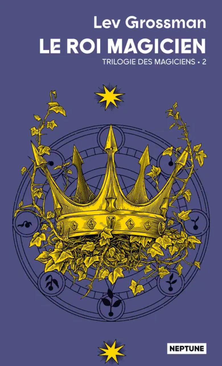 Le roi magicien - Trilogie des magiciens 2