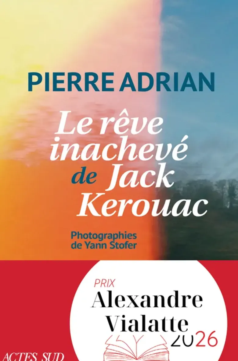 Le rêve inachevé de Jack Kerouac