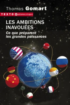 Les ambitions inavouées