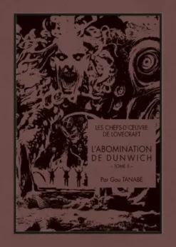 Les chefs-d'oeuvre de Lovecraft - L'Abomination de Dunwich T03