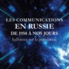 Les Communications en Russie de 1950 à nos jours