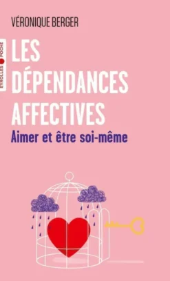 Les dépendances affectives
